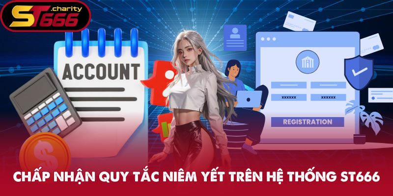 Đăng Ký ST666 - Tận Hưởng Kho Game Đỉnh Cao 2025 1 Chấp nhận quy tắc niêm yết trên hệ thống ST666